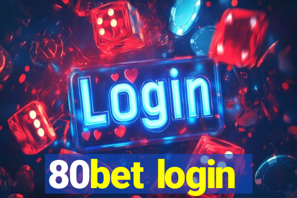 80bet login